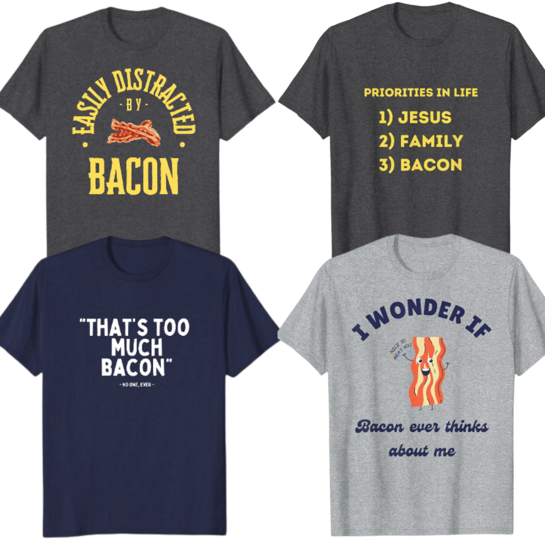 Bacon Lover's T-Shirts